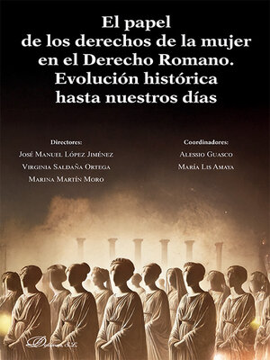 cover image of El papel de los derechos de la mujer en el Derecho Romano. Evolución histórica hasta nuestros días